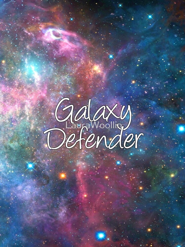 Galaxy Defender by LauraWoollin