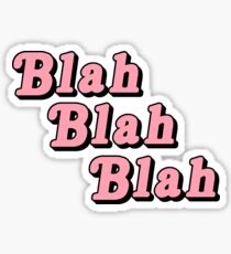 Blah Blah Blah Sticker