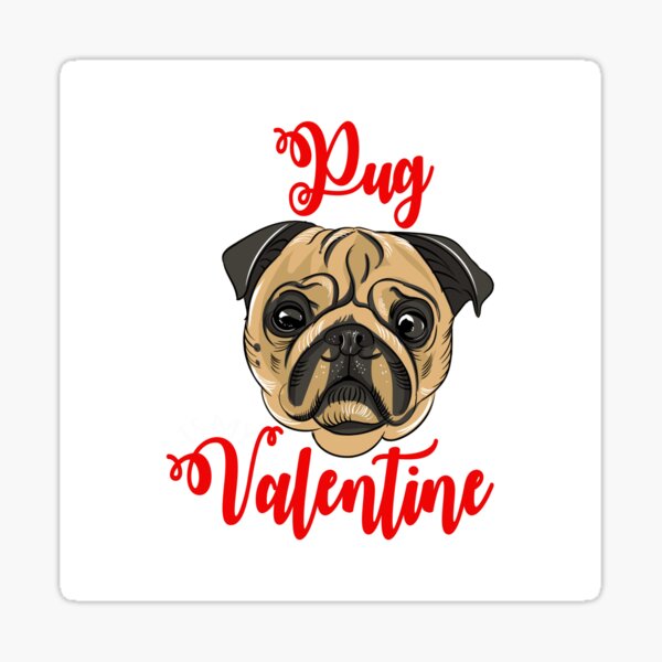 Vista previa del artículo con la obra «My Pug Is My Valentine - Regalo del día de San Valentín para el dueño de Pug Lover», diseñado y vendido por Leopardman25.