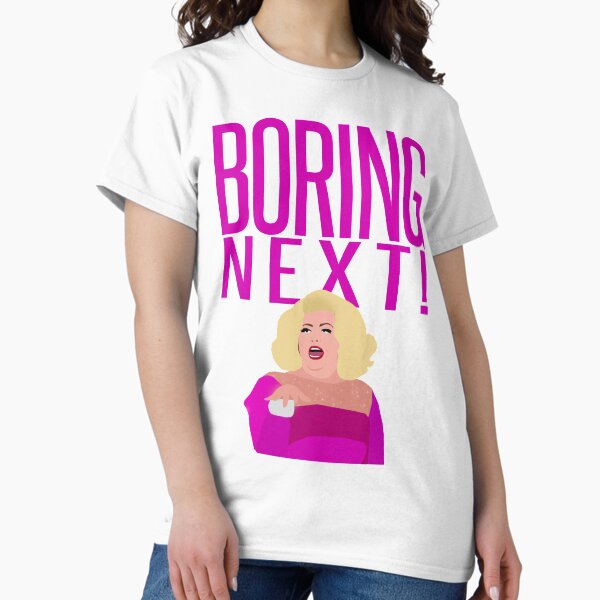 Item preview, BORING, NEXT! Gemma Collins designed and sold by KINDA JOEY.