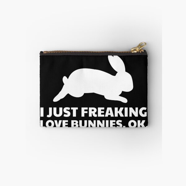 Item preview, I Just Freaking Love Bunnies, Ok  designed and sold by MooonTees.