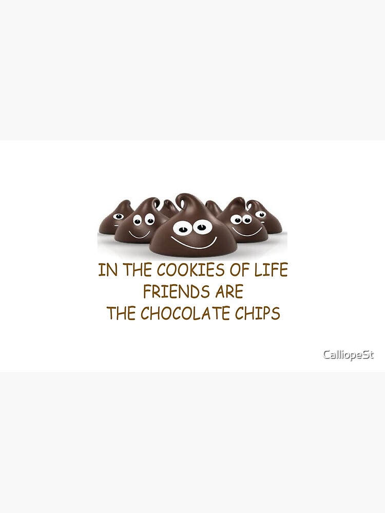 In The Cookies of Life Friends Are The Chocolate Chips Coffee Cup Mug for  Friends - CupofMood