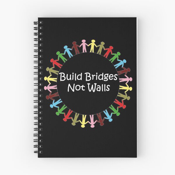 Item preview, Build Bridges Not Walls Pro-Immigration Quote designed and sold by ABCTee.