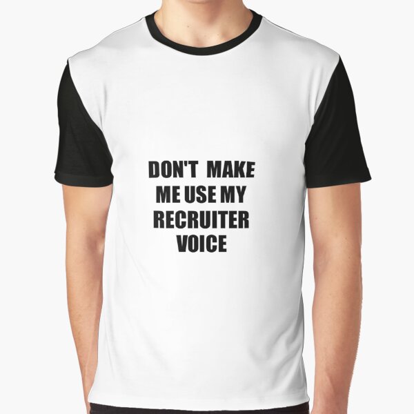 Item preview, Recruiter Coworker Gift Idea Funny Gag For Job Don't Make Me Use My Voice designed and sold by FunnyGiftIdeas.