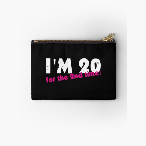 Item preview, I'm 20 For The 2nd Time designed and sold by evahhamilton.