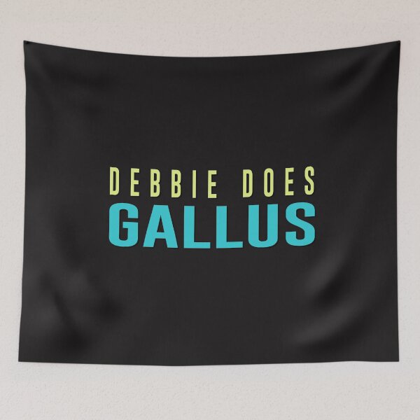 Item preview, DEBBIE DOES GALLUS designed and sold by StuWho.