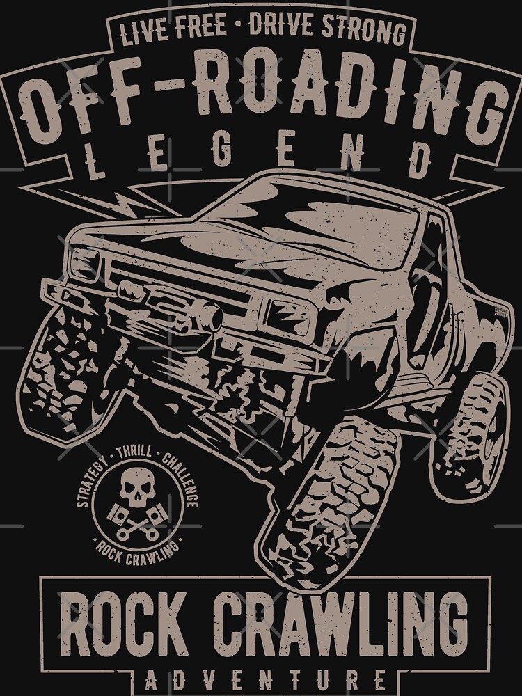 Rock Crawling Legend" Tshirt for Sale by offroadstyles