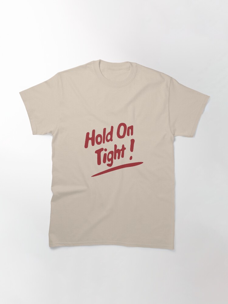 Alternate view of Hold On Tight! Boomerang at Pleasure Island Rollercoaster Design Classic T-Shirt
