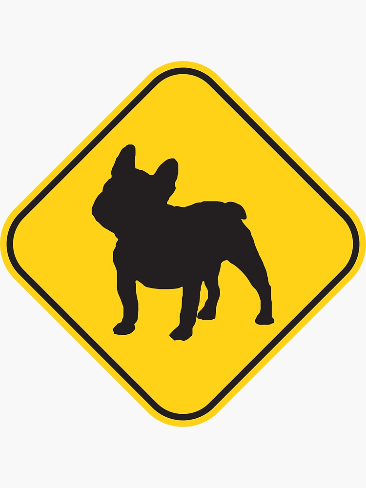 &ldquo;Dog: Bulldog crossing/caution road sign!&rdquo; Sticker by ArtBart | Redbubble