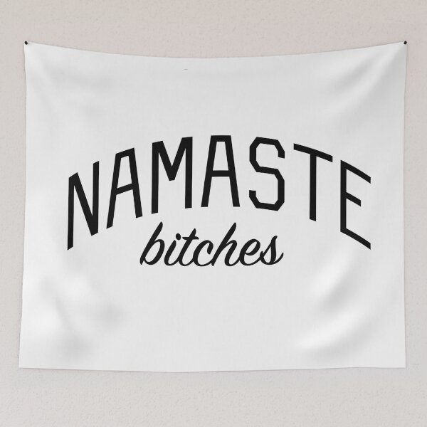 Item preview, Namaste Bitches designed and sold by bickspics.