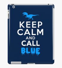Keep Calm and Call Blue | Raptor iPad Case/Skin