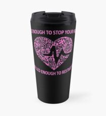 CUTE ENOUGH TO STOP YOUR HEART SKILLED ENOUGH TO RESTART IT Travel Mug