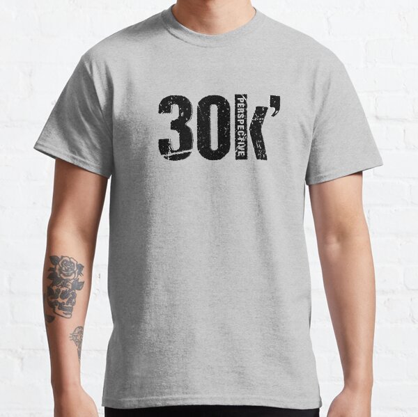 30k' Perspective - Black Classic T-Shirt