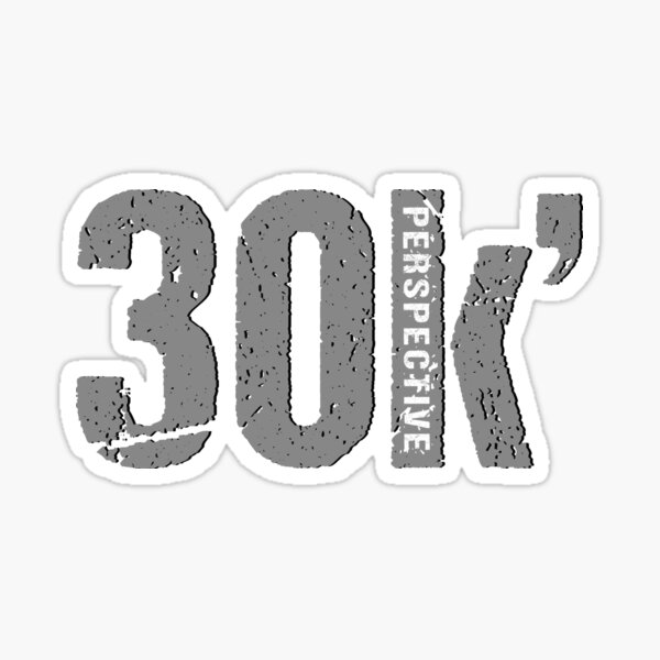 30k’ Perspective - Grey Sticker