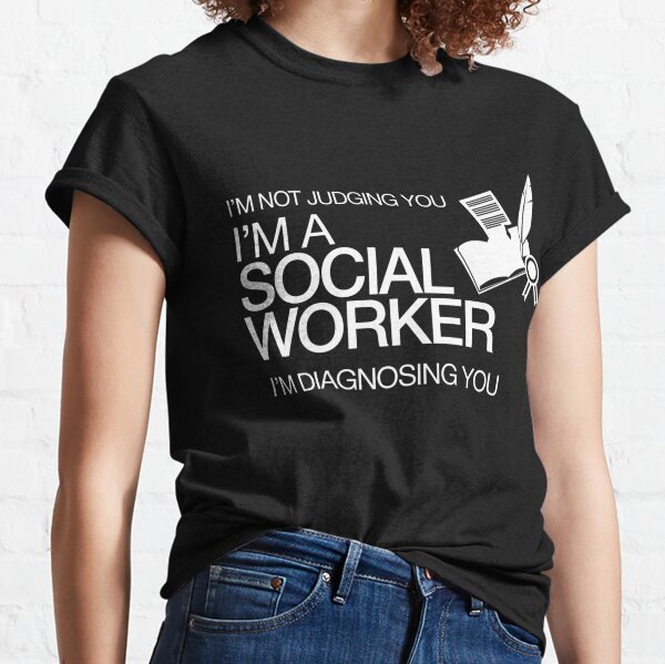 funny social work t shirts