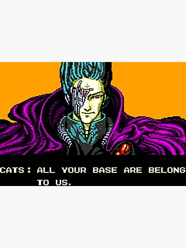 All Your Base Are Belong to Us Sticker for Sale by Meme Economy