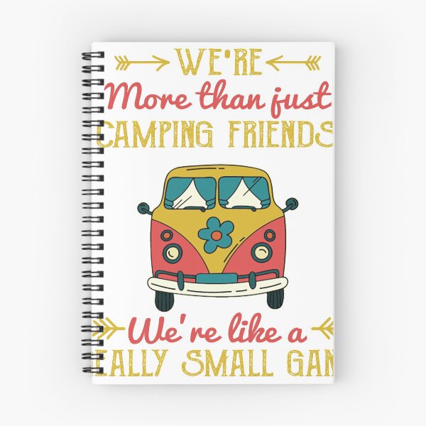Item preview, We Are More Than Just Camping Friends T shirt designed and sold by TeeGigi.