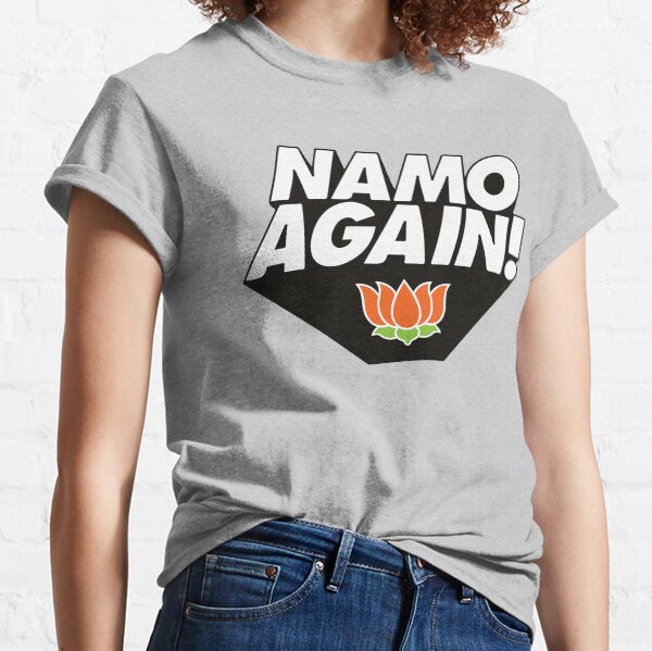 Namo Again T Shirts for Sale Redbubble