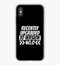 Recently Upgraded To Version 40 - Gaming Gift iPhone Case