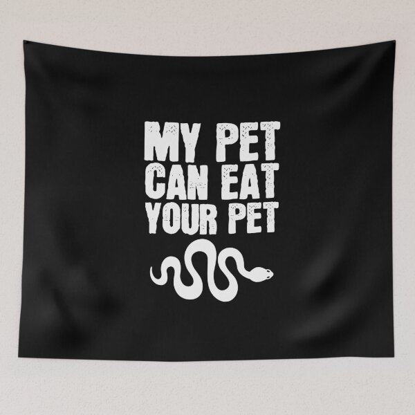 Item preview, My Pet Can Eat Your Pet Snake  designed and sold by MooonTees.