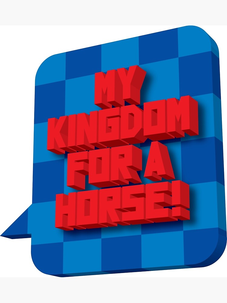 "My kingdom for a horse!" Poster for Sale by dmitrysytnikov Redbubble