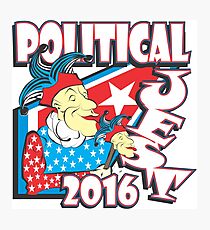 POLITICAL JEST Photographic Print