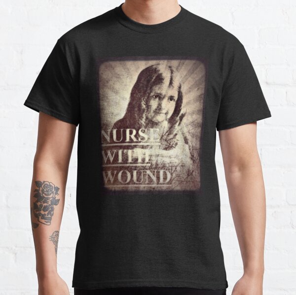 Nurse With Wound T-Shirts for Sale | Redbubble