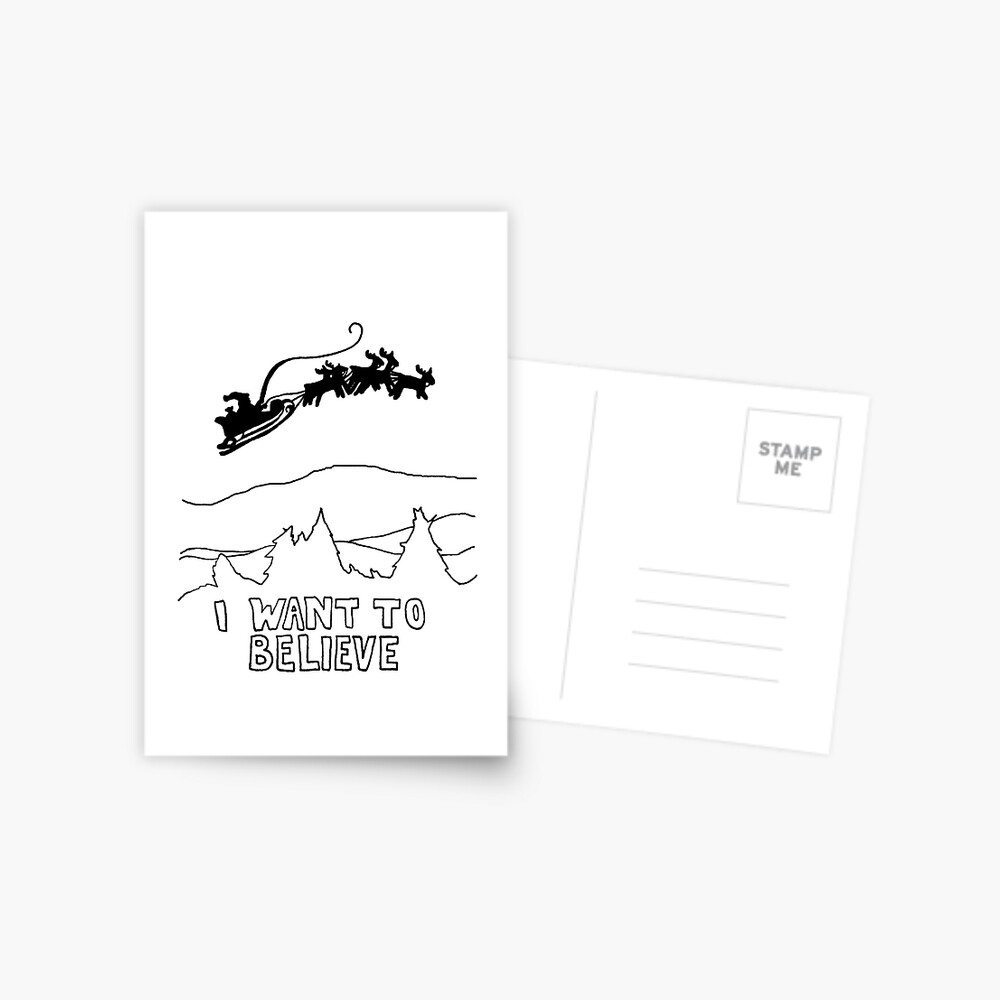 I want to believe Postcard