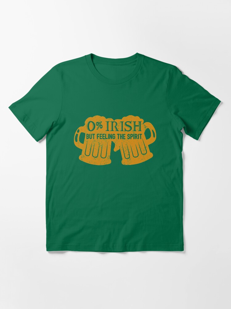 Alternative Ansicht von 0% Irish But Feeling The Spirit - St. Patrick's Day Gift Essential T-Shirt