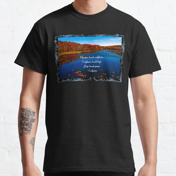 Confucius - Education breeds confidence Classic T-Shirt