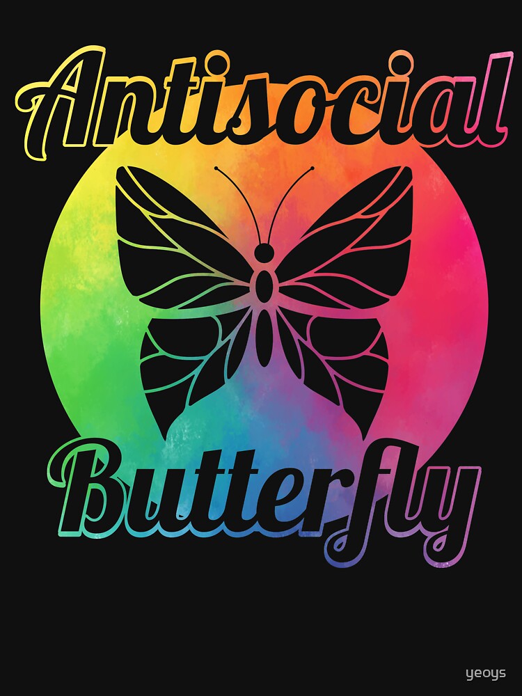 Antisocial Butterfly - Introverts Quotes Gift von yeoys
