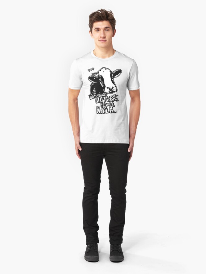 Alternate view of VeganChic ~ Not Your Mother, Not Your Milk Slim Fit T-Shirt