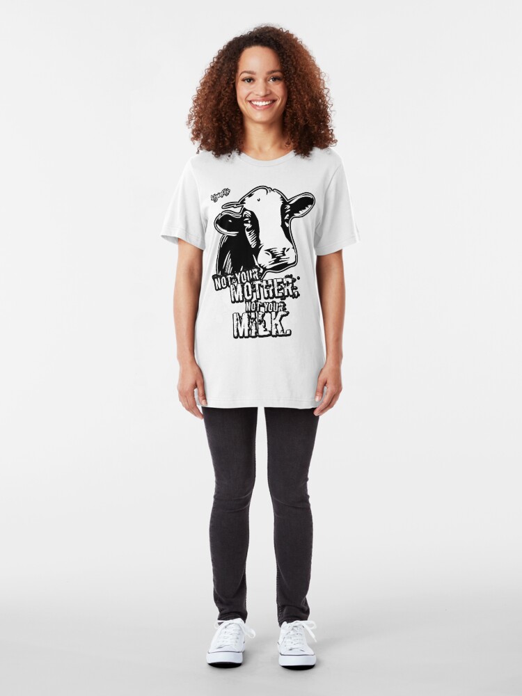 Alternate view of VeganChic ~ Not Your Mother, Not Your Milk Slim Fit T-Shirt