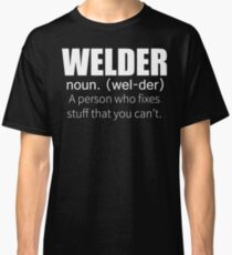 Funny Welder Definition T Shirt Classic T-Shirt