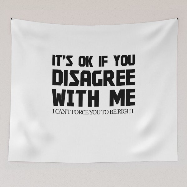 Item preview, You do not have to agree with me designed and sold by kailukask.