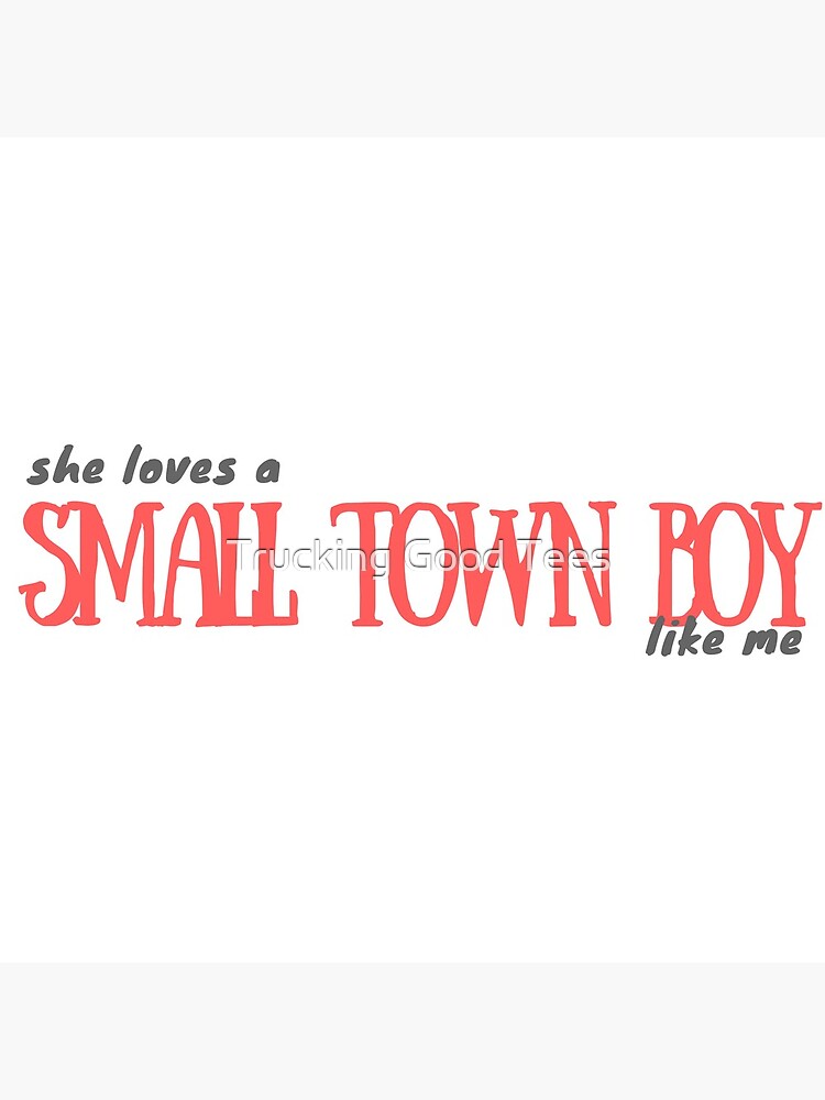 33+ Small Town Boy Like Me Images