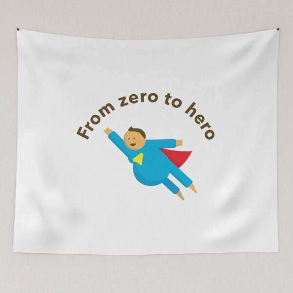 Item preview, FROM ZERO TO HERO designed and sold by jaakko.