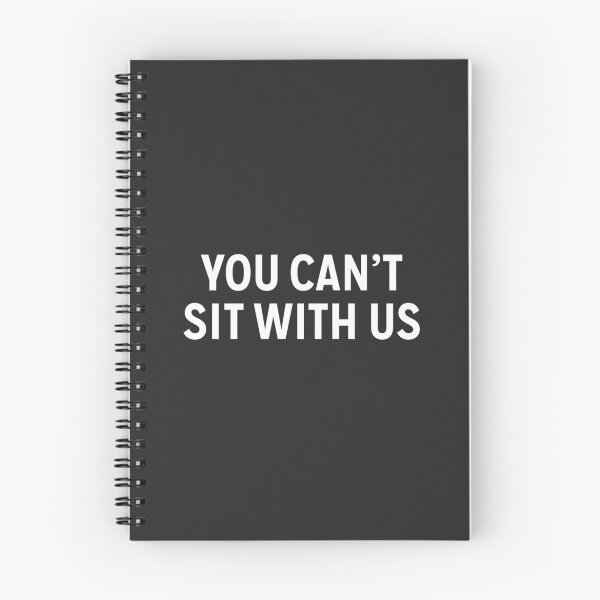 Item preview, You Can't Sit With Us designed and sold by pixelly.