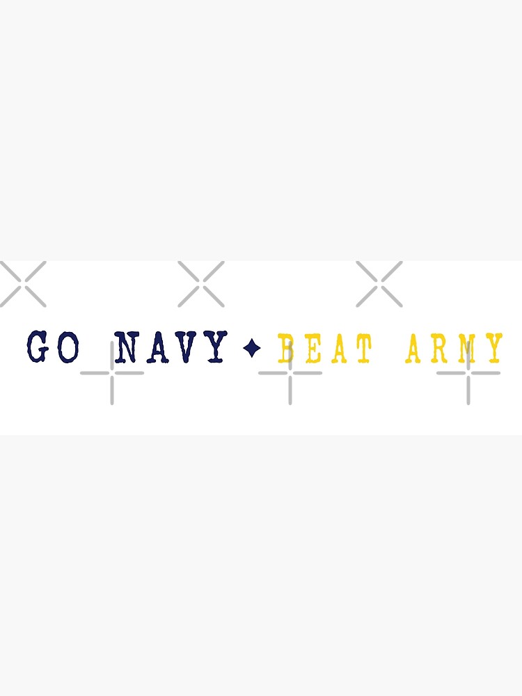 Go Navy Beat Army Stickers and White Mugs Poster for Sale by NavyLoveCo