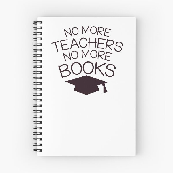 Item preview, No more TEACHERS no more books awesome graduation design designed and sold by jazzydevil.