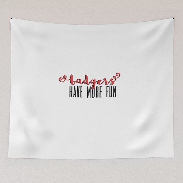 Item preview, Badgers Have More Fun designed and sold by mlvonder02.