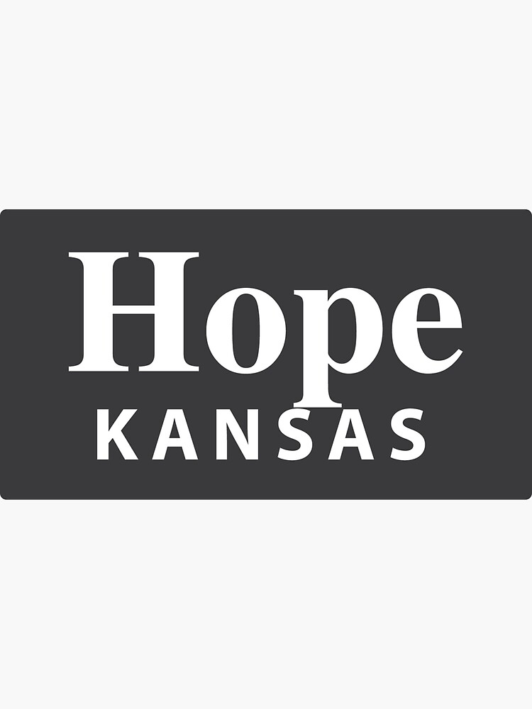 "Hope, Kansas" Sticker for Sale by EveryCityxD2 Redbubble