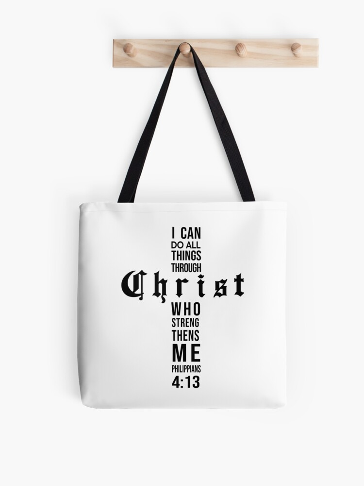 Philippians 4:13 Bible Verse All Through Christ | Tote Bag