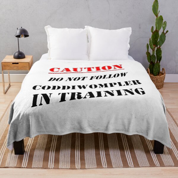 Item preview, Caution Do Not Follow Coddiwompler In Training designed and sold by taiche.