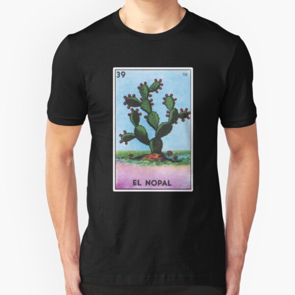 El Nopal Loteria Prickly Pear Cactus Card Slim Fit T-Shirt