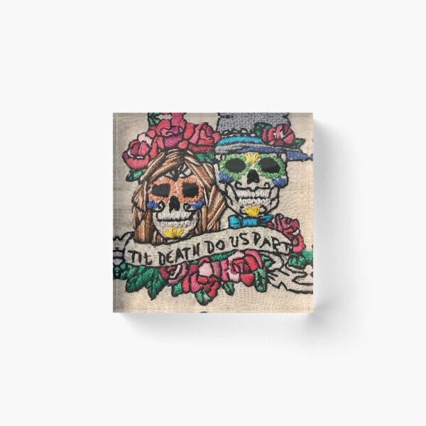 Til death do us part Acrylic Block
