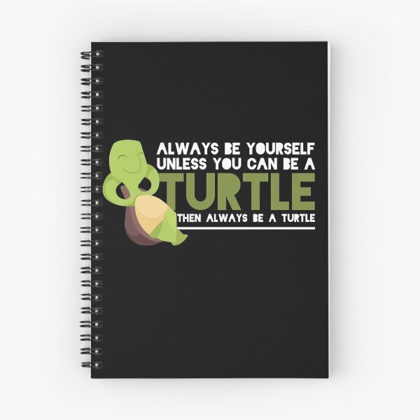 Item preview, Be Yourself Unless you Can Be A Turtle designed and sold by MooonTees.