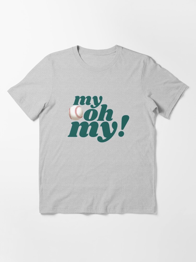 MY OH MY! Essential T-Shirt for Sale by getpressedshirt