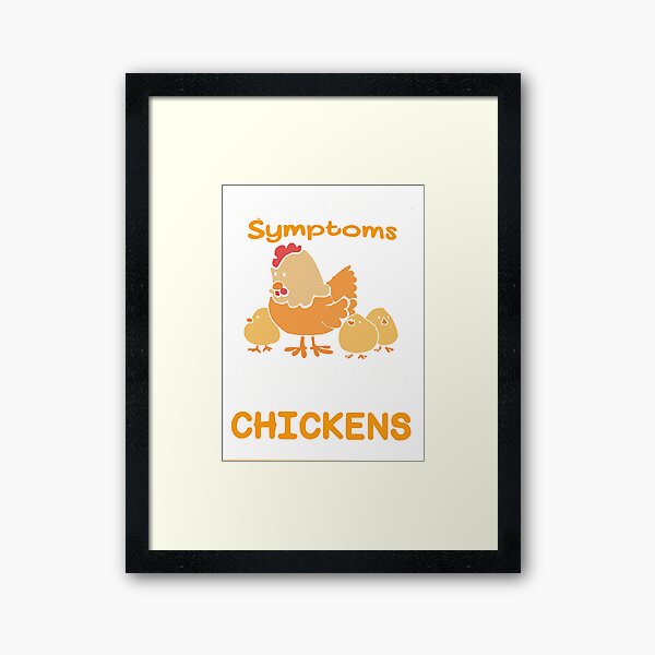 I need more Chickens Framed Art Print