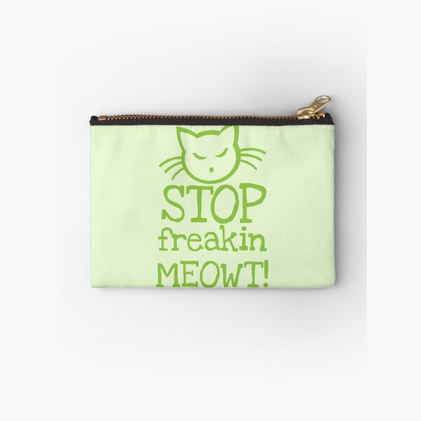 Item preview, Stop freakin MEOWT! designed and sold by jazzydevil.